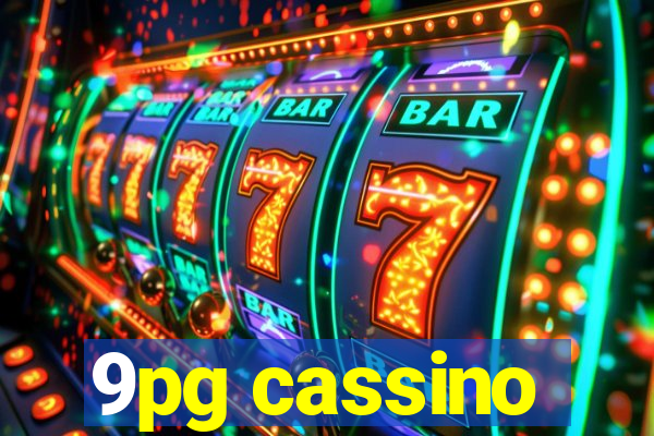 9pg cassino